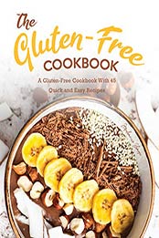 The Gluten-Free Cookbook by Stephanie Sharp