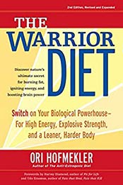 The Warrior Diet by Ori Hofmekler