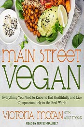 Main Street Vegan by Victoria Moran, Adair Moran