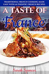 A Taste of France by Sarah Spencer 