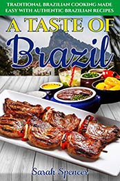 A Taste of Brazil by Sarah Spencer [EPUB: B0841RCH4B]