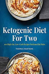 Ketogenic Diet for Two by Thomas Martens