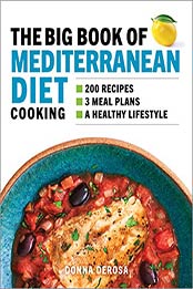 The Big Book of Mediterranean Diet Cooking by Donna DeRosa [PDF: B08FCPSLVX]