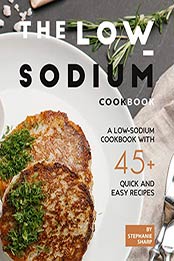 The Low-Sodium Cookbook by Stephanie Sharp