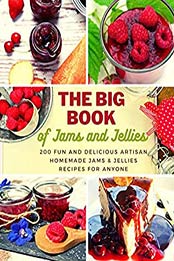 The Big Book of Jams and Jellies by Brendan Fawn