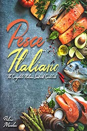 Pesce Italiano by Antonio Marchesi [PDF: B08FVFZB7F]