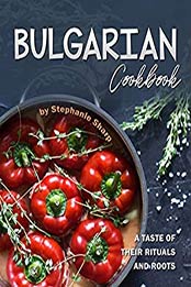 Bulgarian Cookbook by Stephanie Sharp