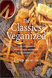 The Classics Veganized by Doug McNish
