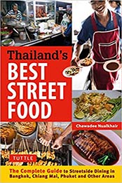 Thailand's Best Street Food by Chawadee Nualkhair