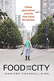 Food and the City by Jennifer Cockrall-King [PDF: 1616144586]