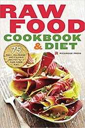 Raw Food Cookbook and Diet by Rockridge Press