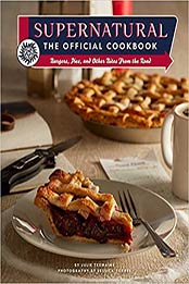 Supernatural: The Official Cookbook by Julie Tremaine [EPUB: 1683837452]