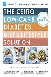 The CSIRO Low-carb Diabetes Diet & Lifestyle Solution by Grant Brinkworth, Pennie Taylor [EPUB: 176078835X]