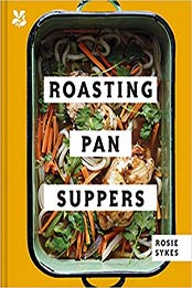 Roasting Pan Suppers by Rosie Skyes [PDF: 1911358855]