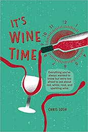 It's Wine Time by Chris Losh