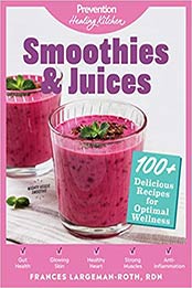 Smoothies & Juices by Frances Largeman-Roth