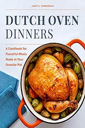 Dutch Oven Dinners by Janet A Zimmerman