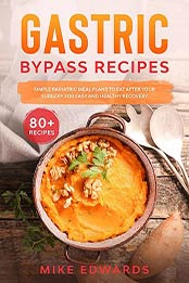Gastric Bypass Recipes by Mike Edwards
