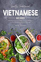 Healthy Traditional Vietnamese Recipes by Nancy Silverman