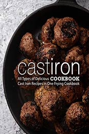 Cast Iron Cookbook by BookSumo Press