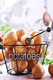 Potatoes by BookSumo Press [PDF: 9798686642584]
