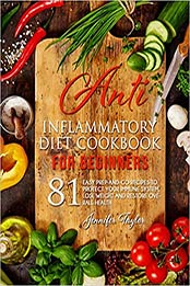 Anti-inflammatory Diet Cookbook by Jennifer Taylor