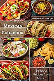 Mexican Cookbook by Gordon Duval, Olivia Lopez [PDF: B088QL9264]