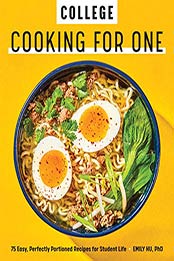 College Cooking for One by Emily Hu PhD