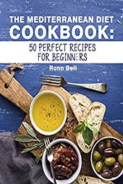 The Mediterranean diet cookbook by Ronn Bell