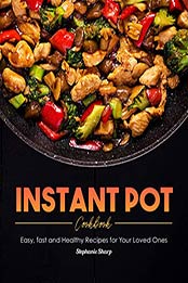Instant Pot Cookbook by Stephanie Sharp