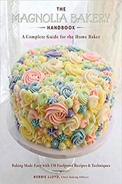 The Magnolia Bakery Handbook by Bobbie Lloyd [EPUB: 0062887211]
