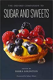 The Oxford Companion to Sugar and Sweets by Darra Goldstein