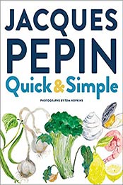 Jacques Pépin Quick & Simple by Jacques Pépin