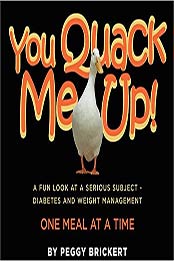 You Quack Me Up by Peggy Brickert