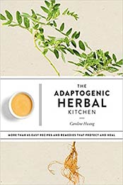 The Adaptogenic Herbal Kitchen by Caroline Hwang [EPUB: 0593137566]