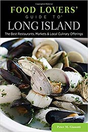 Food Lovers' Guide to® Long Island by Peter Gianotti