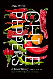 Chile Peppers: A Global History by Dave DeWitt [EPUB: 0826361803]