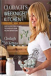 Clodagh's Weeknight Kitchen by Clodagh McKenna
