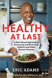 Healthy at Last by Eric Adams, Kim Allan WILLIAMS SR. M.D.