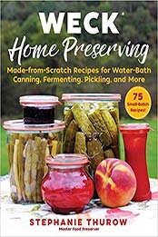 WECK Home Preserving by Stephanie Thurow