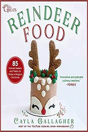 Reindeer Food by Cayla Gallagher