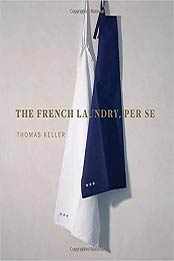 The French Laundry, Per Se by Thomas Keller
