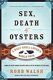Sex, Death and Oysters by Robb Walsh [EPUB: 1582434573]