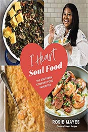 I Heart Soul Food by Rosie Mayes [EPUB: 1632173093]