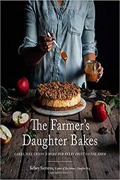 The Farmer’s Daughter Bakes by Kelsey Siemens