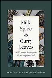 Milk, Spice and Curry Leaves by Ruwanmali Samarakoon-Amunugama [EPUB: 1771513292]