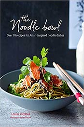 The Noodle Bowl by Louise Pickford [EPUB: 1788792351]