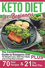 Keto Diet for Beginners by Patricia Greene