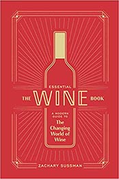 The Essential Wine Book by Zachary Sussman