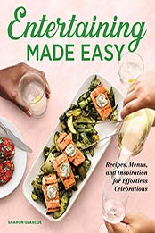 Entertaining Made Easy by Sharon Glascoe